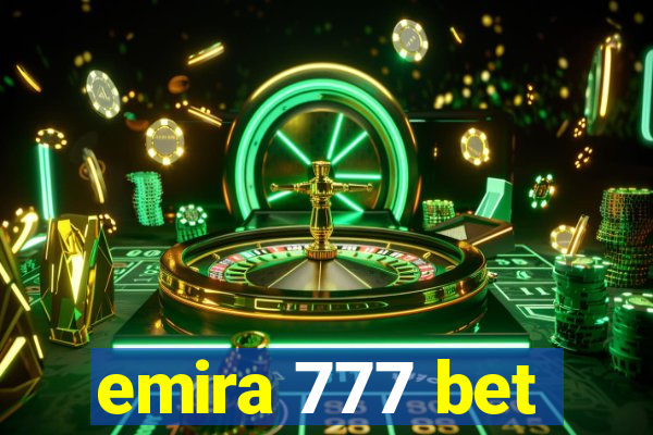 emira 777 bet